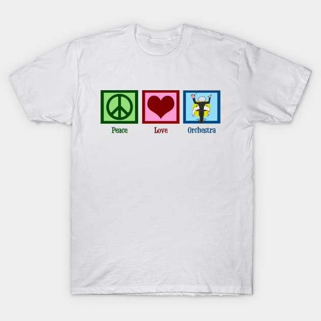 Peace Love Orchestra T-Shirt by epiclovedesigns